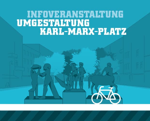 Infoveranstaltung Umgestaltung Karl-Marx-Platz