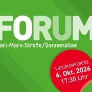 Grafik zum 14. FORUM Karl-Marx-Straße/Sonnenallee als Videokonferenz am 6. Oktober 2026 um 17:30 Uhr.