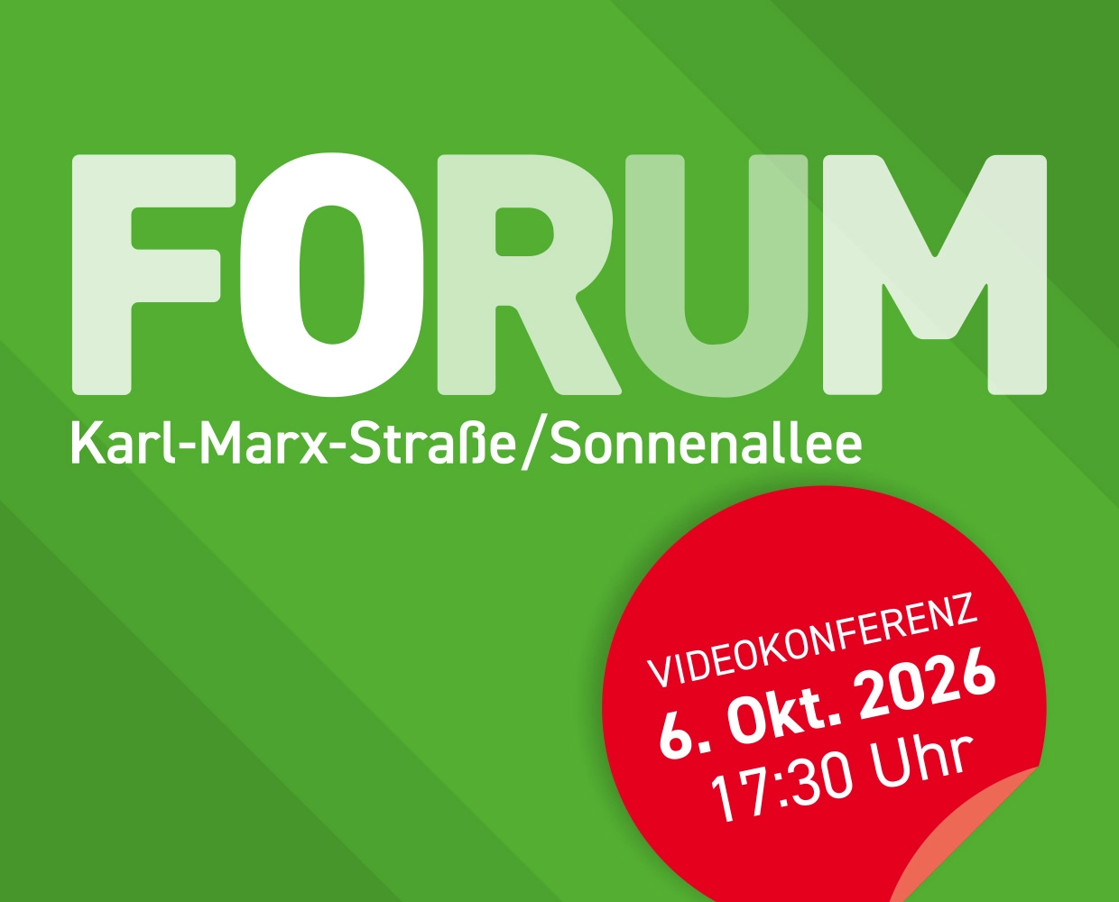 Grafik zum 14. FORUM Karl-Marx-Straße/Sonnenallee als Videokonferenz am 6. Oktober 2026 um 17:30 Uhr.